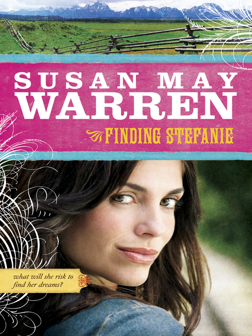 Title details for Finding Stefanie by Susan May Warren - Available
